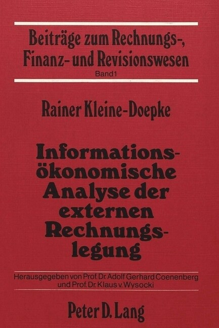 Informationsoekonomische Analyse Der Externen Rechnungslegung (Paperback)