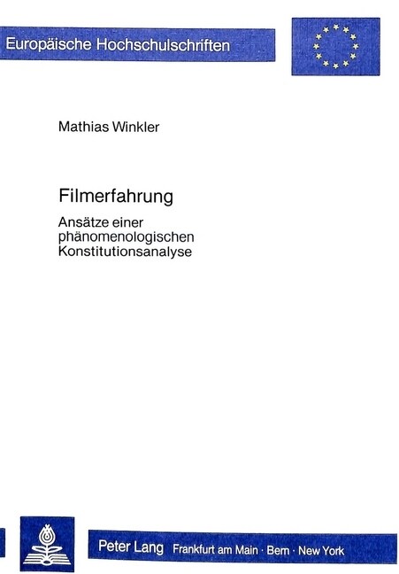 Filmerfahrung: Ansaetze Einer Phaenomenologischen Konstitutionsanalyse (Paperback)