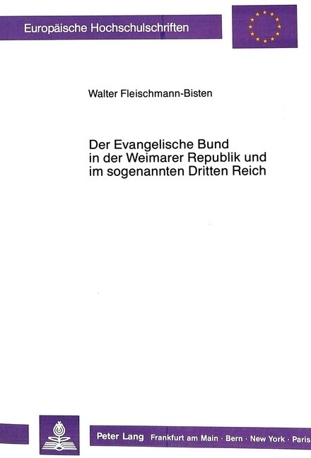 Der Evangelische Bund in Der Weimarer Republik Und Im Sogenannten Dritten Reich (Paperback)