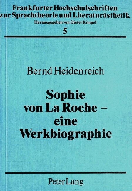 Sophie Von La Roche - Eine Werkbiographie (Paperback)
