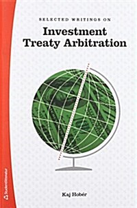 Selected Writings on Investment Treaty Arbitration (Paperback)