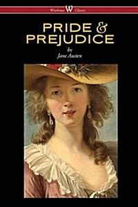 Pride and Prejudice (Wisehouse Classics - With Illustrations by H.M. Brock) (Paperback, 2016)