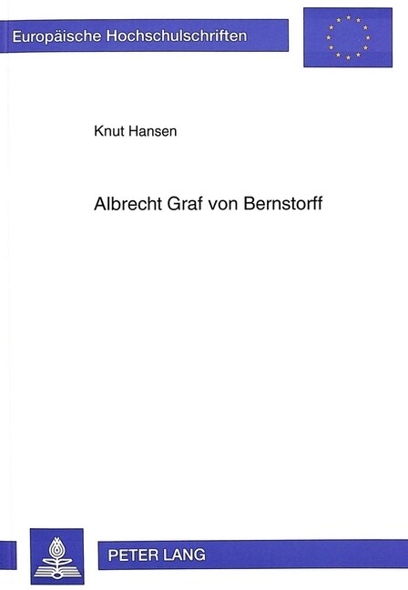 Albrecht Graf Von Bernstorff: Diplomat Und Bankier Zwischen Kaiserreich Und Nationalsozialismus (Paperback)