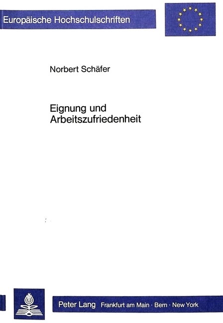 Eignung Und Arbeitszufriedenheit: Beitraege Zur Eignungsdiagnostik (Paperback)