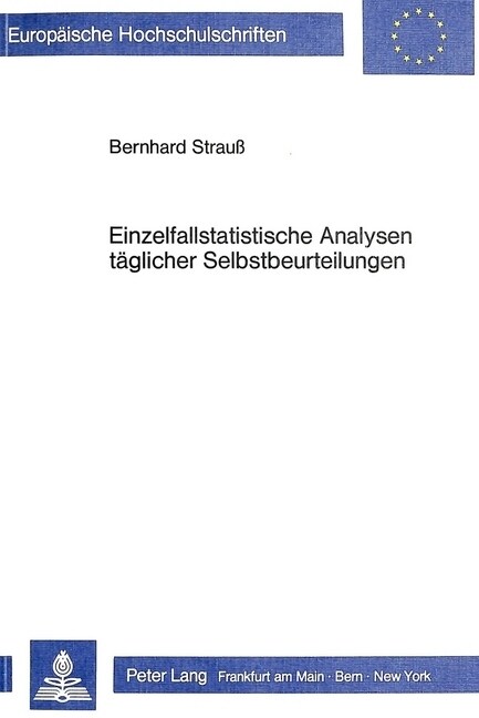 Einzelfallstatistische Analysen Taeglicher Selbstbeurteilungen: Zur Praktischen Anwendung Der Zeitreihenanalyse in Psychoendokrinologie Und Psychother (Paperback)