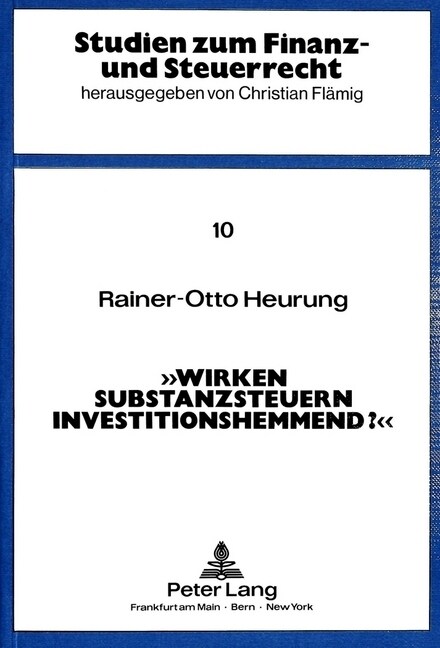 Wirken Substanzsteuern Investitionshemmend? (Paperback)