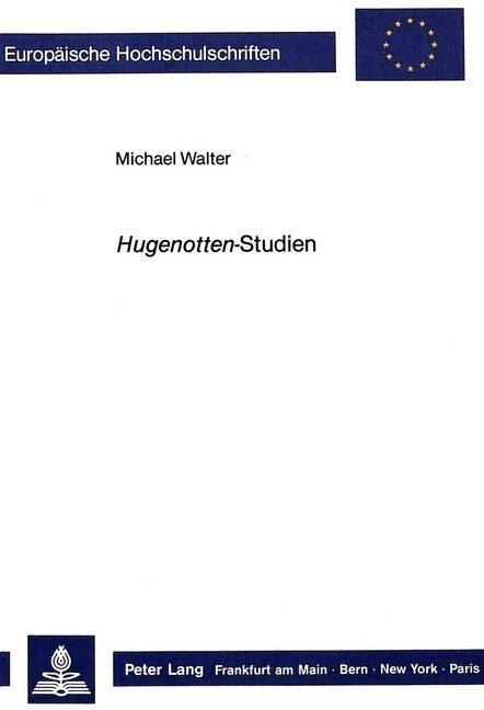 Hugenotten-Studien (Paperback)