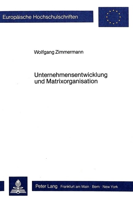 Unternehmensentwicklung Und Matrixorganisation (Hardcover)