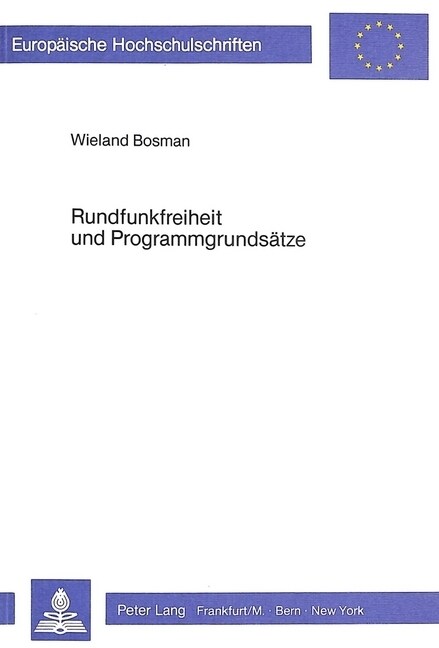 Rundfunkfreiheit Und Programmgrundsaetze (Paperback)