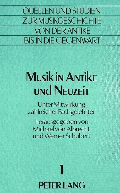 Musik in Antike Und Neuzeit: Unter Mitwirkung Zahlreicher Fachgelehrter (Paperback)