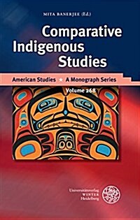 Comparative Indigenous Studies (Hardcover)