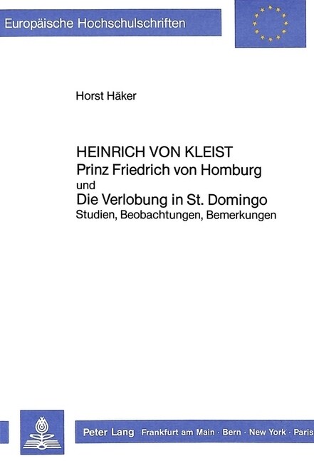 Heinrich Von Kleist- 첧rinz Friedrich Von Homburg? Und- 첗ie Verlobung in St. Domingo? Studien, Beobachtungen, Bemerkungen (Paperback)