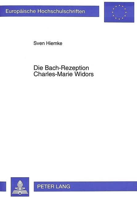 Die Bach-Rezeption Charles-Marie Widors (Paperback)