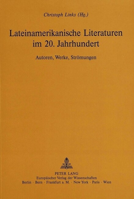 Lateinamerikanische Literaturen Im 20. Jahrhundert: Autoren, Werke, Stroemungen (Paperback)