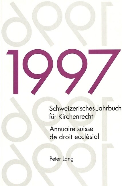 Schweizerisches Jahrbuch Fuer Kirchenrecht. Band 2 (1997). Annuaire Suisse de Droit Ecclesial. Volume 2 (1997) (Paperback)