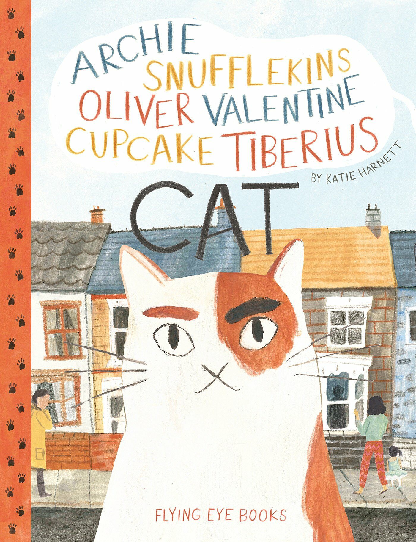 Archie Snufflekins Oliver Valentine Cupcake Tiberius Cat (Hardcover)