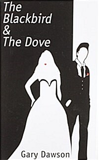 The Blackbird and the Dove (Paperback)