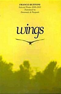 Wings: Selected Poems 2000-2005 (Paperback)