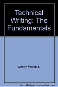 Technical Writing: The Fundamentals (Paperback, 3)
