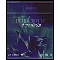 Exploring the Nature of Creativity (Paperback, 3rd)