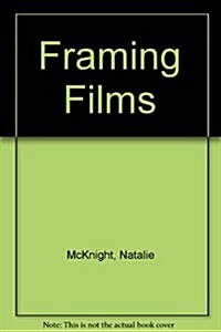 Framing Films (Paperback, 1st)