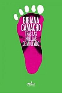 Tras las huellas de mi olvido / After the Traces of my Oblivion (Paperback)