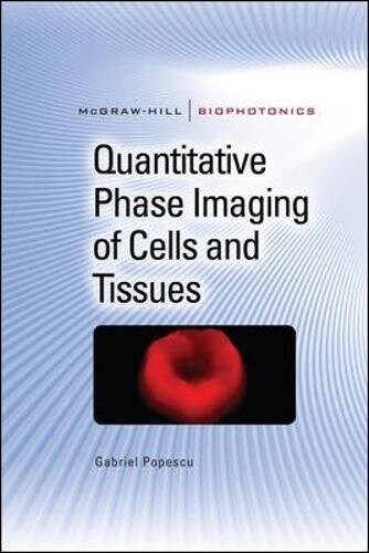 Quantitative Phase Imaging of Cells and Tissues (Hardcover)