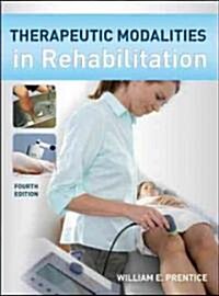 Therapeutic Modalities in Rehabilitation (Hardcover, 4)