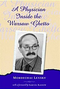 A Physician Inside the Warsaw Ghetto (Paperback)