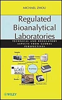 Regulated Bioanalytical Laboratories: Technical and Regulatory Aspects from Global Perspectives (Hardcover)