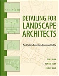 Detailing for Landscape Architects (Paperback)