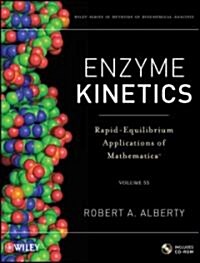 Enzyme Kinetics: Rapid-Equilibrium Applications of Mathematica [With CDROM] (Hardcover)