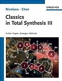 [중고] Classics in Total Synthesis III: Further Targets, Strategies, Methods (Paperback, 11)