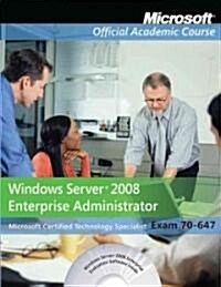 Exam 70-647: Windows Server 2008 Enterprise Administrator with Lab Manual Set [With Paperback Book] (Paperback)