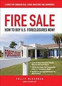 Fire Sale : How to Buy US Foreclosures (Hardcover)
