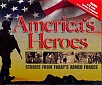 Americas Heroes: Stories from Todays Armed Forces [With Booklet] (Hardcover)