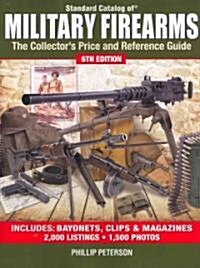 Standard Catalog of Military Firearms (Paperback, 6th)
