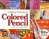 Creating Textures in Colored Pencil (Paperback, 15)