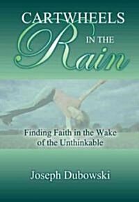 Cartwheels in the Rain (Paperback)