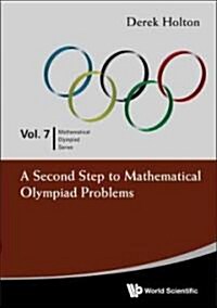 A Second Step to Mathematical Olympiad Problems (Paperback)