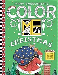 Mary Engelbreits Color Me Christmas Coloring Book: A Christmas Holiday Book for Kids (Paperback)