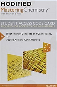 Modified Mastering Chemistry with Pearson Etext -- Standalone Access Card -- For Biochemistry: Concepts and Connections (Hardcover)