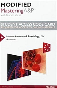 Modified Mastering A&p with Pearson Etext -- Standalone Access Card -- For Human Anatomy & Physiology (Hardcover)