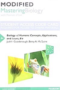 Modified Mastering Biology with Pearson Etext -- Standalone Access Card -- For Biology of Humans: Concepts, Applications, and Issues (Hardcover, 6)