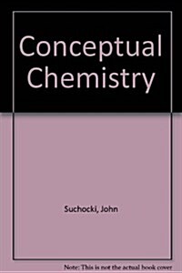 Conceptual Chemistry (Hardcover, 3rd, Student)