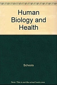 Human Biology and Health (Hardcover)