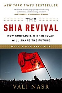 The Shia Revival: How Conflicts Within Islam Will Shape the Future (Paperback)