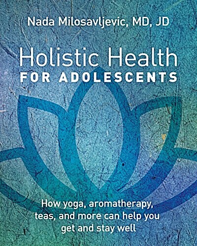 Holistic Health for Adolescents (Paperback)