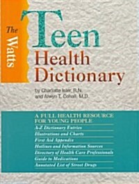 The Watts Teen Health Dictionary (Library)