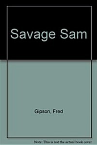 Savage Sam (Turtleback)